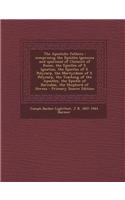 The Apostolic Fathers: Comprising the Epistles (Genuine and Spurious) of Clement of Rome, the Epistles of S. Ignatius, the Epistles of S. Pol