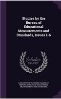 Studies by the Bureau of Educational Measurements and Standards, Issues 1-6