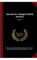 Journal of a Voyage to North America; Volume 1