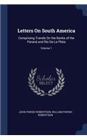 Letters On South America