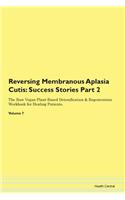 Reversing Membranous Aplasia Cutis: Succ