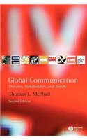 Global Communication: Theories, Stakeholders, and Trends