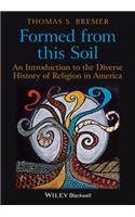 Formed From This Soil