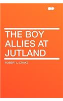 The Boy Allies at Jutland: (English)