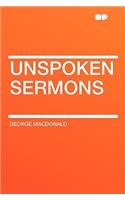 Unspoken Sermons