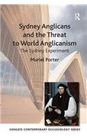 Sydney Anglicans and the Threat to World Anglicanism