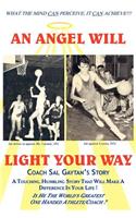 An Angel Will Light Your Way: Coach Sal Gaytan's Story(English)