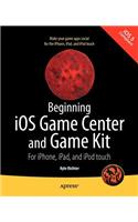 Beginning IOS Game Center and Game Kit