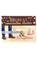 Dads & Daughters Conversation Starters