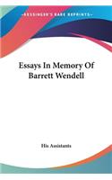 Essays In Memory Of Barrett Wendell