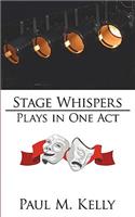 Stage Whispers