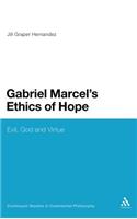 Gabriel Marcel's Ethics of Hope