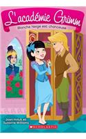 L' Académie Grimm: N° 3 - Blanche Neige Est Chanceuse