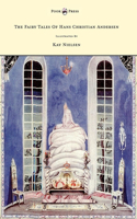 Fairy Tales of Hans Christian Andersen - Illustrated by Kay Nielsen