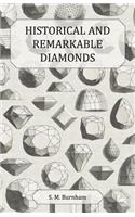 Historical and Remarkable Diamonds - A Historical Article on Notable Diamonds