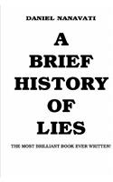 Brief History Of Lies