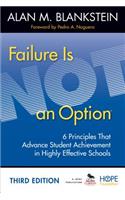 Failure Is Not an Option: 6 Principles That Advance Student Achievement in Highly Effective Schools