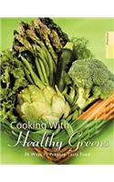 Cooking with Healthy Greens