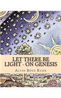 Let there be Light - On Genesis: (English)