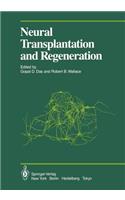 Neural Transplantation and Regeneration