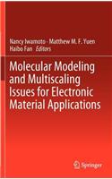 Molecular Modeling and Multiscaling Issues for Electronic Material Applications