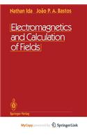 Electromagnetics and Calculation of Fields