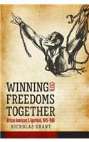 Winning Our Freedoms Together