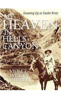 My Heaven in Hells Canyon