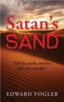 Satan's Sand: Tell the truth, you live. Tell a lie, you die.
