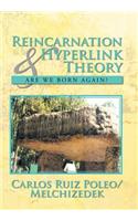 Reincarnation & Hyperlink Theory: Are We Born Again?(English)