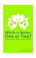 Which is Better
