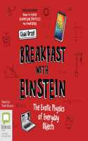 Breakfast with Einstein