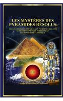 Les Mystères des Pyramides Résolus