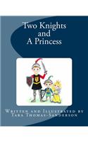 Two Knights and A Princess