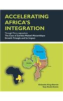 ACCELERATING AFRICA'S INTEGRATION Through Micro-regionalism: The Case of Zambia-Malawi-Mozambique Growth Triangle and Its Impact(English)
