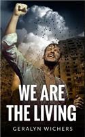 We are the Living