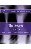 Secret Shearers: Men In Black, The Shadow People