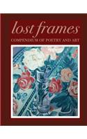 Lost Frames Compendium of Poetry and Art