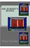 Mr. Robert's Bones: (English)