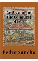 An Account of the Conquest of Peru