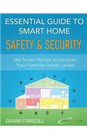 Essential Guide to Smart Home Automation Safety & Security