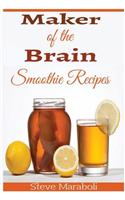 Maker of the Brain Smoothies
