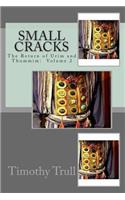 Small Cracks