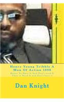 Henry Young Tribble A Man Of Action 1898