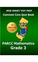 New Jersey Test Prep Common Core Quiz Book Parcc Mathematics Grade 3: Revision and Preparation for the Parcc Assessments