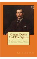 Conan Doyle And The Spirits