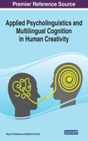 Applied Psycholinguistics and Multilingual Cognition in Human Creativity