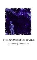 The Wonder of It All