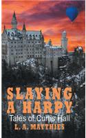 Slaying a Harpy: Tales of Curtis Hall