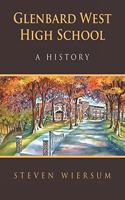 Glenbard West High School: A History